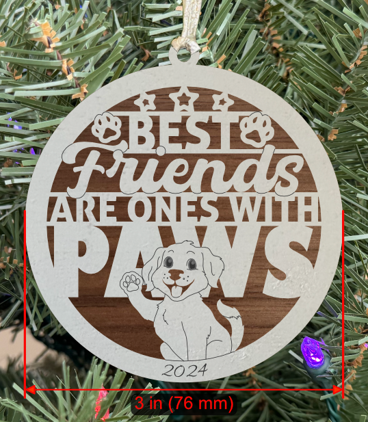 Holiday Pet (Dog) Ornament "Best Friends Are Ones With Paws"