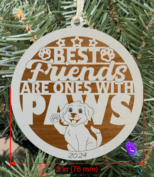 Holiday Pet (Dog) Ornament "Best Friends Are Ones With Paws"