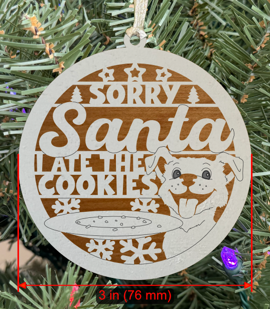 Holiday Pet (Dog) Ornament "Sorry Santa I Ate The Cookies"